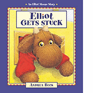 Elliot Gets Stuck - Beck, Andrea