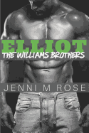 Elliot: The Williams Brothers