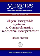 Elliptic Integrable Systems: A Comprehensive Geometric Interpretation - Khemar, Idrisse