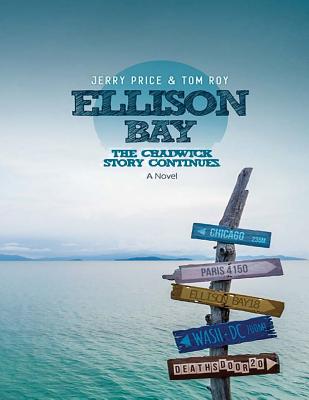 Ellison Bay: Large Print Edition - Roy, Tom, and Price, Jerry