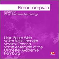 Elmar Lampson: subsTANZ - Ulrike Bauer-Wirth (piano)