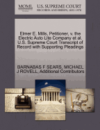 Elmer E. Mills, Petitioner, V. the Electric Auto Lite Company et al. U.S. Supreme Court Transcript of Record with Supporting Pleadings