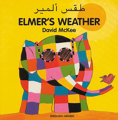 Elmer's Weather - McKee, David, and Al-Hamdi, Ahmed (Translated by)