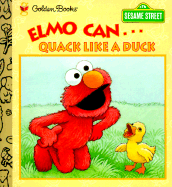 Elmo Can Quack Like a Duck