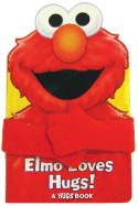 Elmo Loves Hugs!