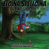 Eloina Spelloina & a No Good Day