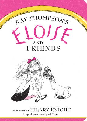 Eloise and Friends - Thompson, Kay
