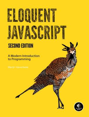 Eloquent JavaScript: A Modern Introduction to Programming - Haverbeke, Marijn