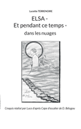 Elsa - Et pendant ce temps -: dans les nuages