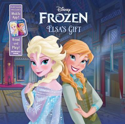 Elsa's Gift: Purchase Includes Mobile App! for iPhone & iPad - Disney Books