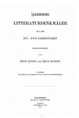 Elsassische Litteraturdenkmaler Aus Dem XIV-XVII. Jahrhundert - Martin, Ernst