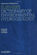 Elsevier's Dictionary of Environmental Hydrogeology: In English, French and German - Pfannkuch, Hans-Olaf