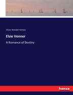 Elsie Venner: A Romance of Destiny