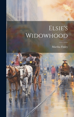 Elsie's Widowhood - Finley, Martha