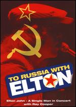 Elton John: To Russia with Elton - Dick Clement; Ian La Frenais