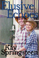 Elusive Echoes - Springsteen, Kay