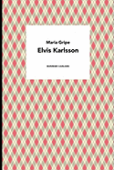 Elvis Karlsson - Gripe, Maria