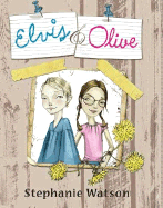 Elvis & Olive - Watson, Stephanie Elaine
