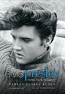 Elvis Presley: The Man, the Life, the Legend