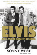 Elvis: Still Taking Care of Business