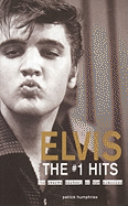 Elvis the #1 Hits: The Secret History of the Classics