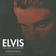 Elvis: The King Remembered