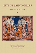 Elye of Saint-Gilles: A Chanson de Geste