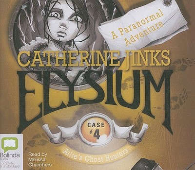 Elysium - Jinks, Catherine, and Chambers, Melissa (Read by)