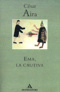 Ema, la Cautiva