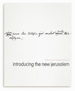 Emanuel Swedenborg: Introducing the New Jerusalem