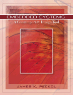 Embedded Systems: A Contemporary Design Tool - Peckol, James K