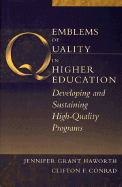Emblems of Quality in Higher Education: Developing and Sustaining High-Quality Programs