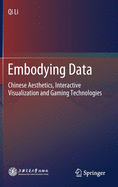 Embodying Data: Chinese Aesthetics, Interactive Visualization and Gaming Technologies