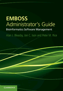 EMBOSS Administrator's Guide: Bioinformatics Software Management