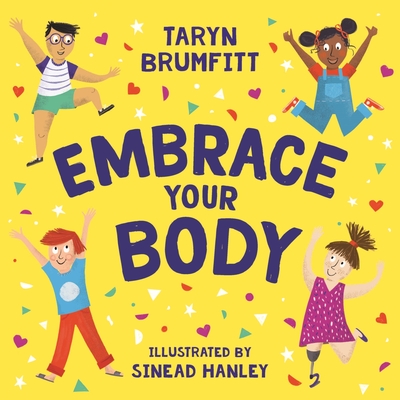 Embrace Your Body - Brumfitt, Taryn