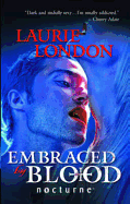 Embraced by Blood - London, Laurie