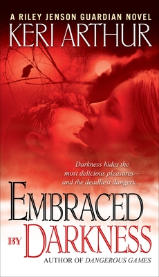 Embraced by Darkness - Arthur, Keri