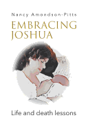 Embracing Joshua: Life and Death Lessons