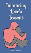 Embracing Love's Lessons