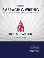 Embracing Writing: First- And Second-Year Writing at Bridgewater State University