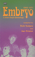 Embryo: A Pink Floyd Chronology 1966-1971