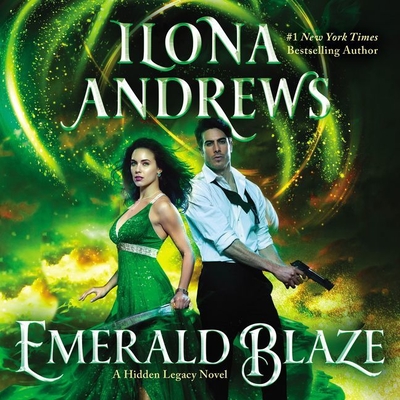 Emerald Blaze: A Hidden Legacy Novel - Andrews, Ilona, and Rankin, Emily (Read by)