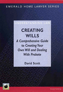 Emerald Hole Lawyer Creating Wills - Scott, David, and Sproston, Roger (Volume editor)