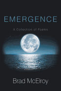 Emergence: A Collection of Poems