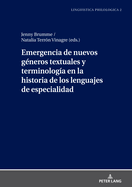 Emergencia de Nuevos Gneros Textuales Y Terminologa En La Historia de Los Lenguajes de Especialidad