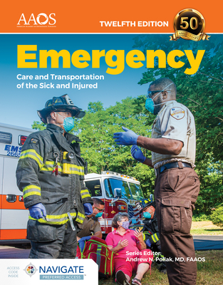 Emergency Care and Transportation of the Sick and Injured Essentials Package - American Academy of Orthopaedic Surgeons (Aaos)