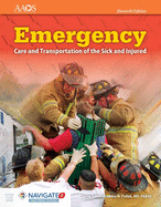 Emergency Care and Transportation of the Sick and Injured Includes Navigate 2 Essentials Access + Emergency Care and Transportation of the Sick and Injured Student Workbook