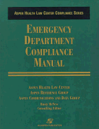 Emergency Department Compliance Manual - Aspen Health Law Center, and Aspen Communications & Data Group, and Aspen Reference Group