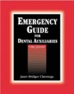 Emergency Guide for Dental Auxiliaries - Chernega, Janet