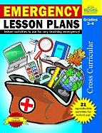 Emergency Lesson Plans, Grades 3-4: Instant Activities to Use for Any Teaching Emergency!